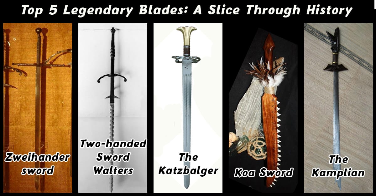 Top 5 Legendary Blades: A Slice Through History